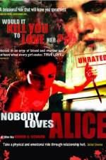 Watch Nobody Loves Alice 123movies