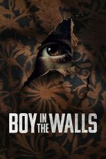 Watch Boy in the Walls 123movies