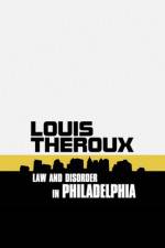 Watch Louis Theroux: Law and Disorder in Philadelphia 123movies
