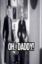 Watch Oh Daddy 123movies