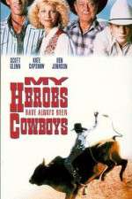 Watch My Heroes Have Always Been Cowboys 123movies