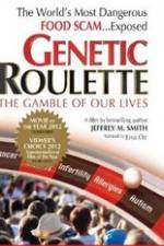 Watch Genetic Roulette: The Gamble of our Lives 123movies