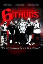 Watch Six Thugs 123movies