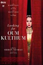 Watch Looking for Oum Kulthum 123movies