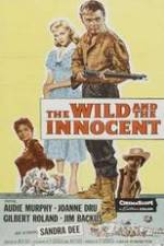 Watch The Wild and the Innocent 123movies