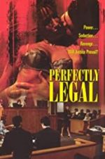 Watch Perfectly Legal 123movies
