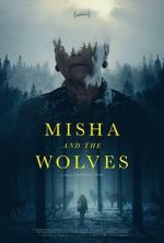 Watch Misha and the Wolves 123movies