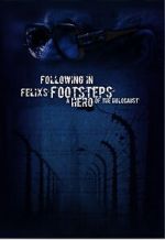 Watch Following in Felix\'s Footsteps 123movies