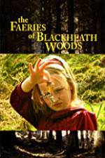 Watch The Faeries of Blackheath Woods 123movies