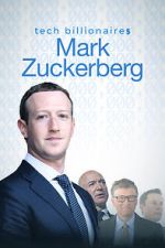 Watch Tech Billionaires: Mark Zuckerberg (Short 2021) 123movies