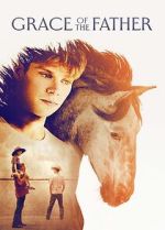 Watch Grace of the Father 123movies