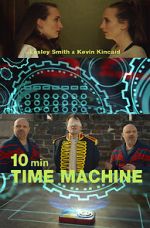 Watch 10 Minute Time Machine (Short 2017) 123movies