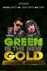 Watch Green Is the New Gold 123movies