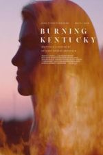 Watch Burning Kentucky 123movies