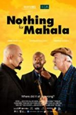 Watch Nothing for Mahala 123movies