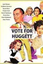 Watch Vote for Huggett 123movies