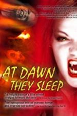 Watch At Dawn They Sleep 123movies