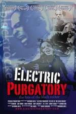 Watch Electric Purgatory The Fate of the Black Rocker 123movies