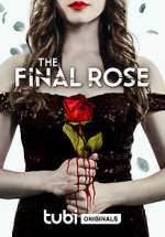 Watch The Final Rose 123movies