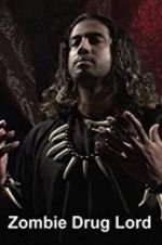 Watch Zombie Drug Lord 123movies