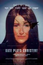 Watch Kate Plays Christine 123movies