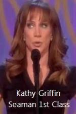 Watch Kathy Griffin Seaman 1st Class 123movies