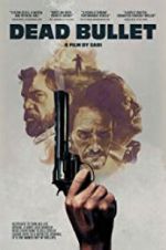 Watch Dead Bullet 123movies