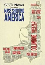 Watch Vice News Presents: Mass Shooting America 123movies