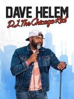 Watch Dave Helem: DJ, the Chicago Kid (TV Special 2021) 123movies