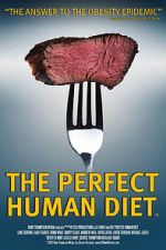 Watch The Perfect Human Diet 123movies