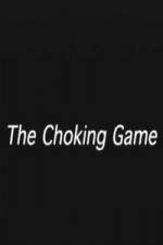 Watch The Choking Game 123movies