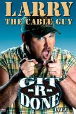 Watch Larry the Cable Guy Git-R-Done 123movies