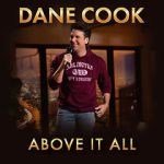 Watch Dane Cook: Above it All 123movies