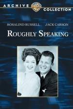 Watch Roughly Speaking 123movies