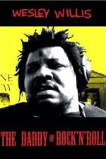 Watch Wesley Willis The Daddy of Rock 'n' Roll 123movies