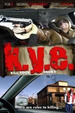 Watch K.Y.E.: Kill Your Enemy 123movies