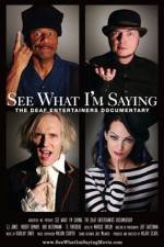 Watch See What I'm Saying The Deaf Entertainers Documentary 123movies