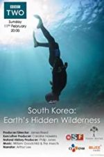 Watch South Korea: Earth\'s Hidden Wilderness 123movies