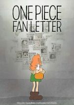 Watch One Piece Fan Letter (TV Short 2024) 123movies