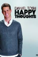 Watch Daniel Tosh: Happy Thoughts 123movies