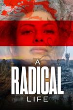 Watch A Radical Life 123movies