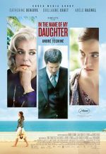 Watch In the Name of My Daughter 123movies