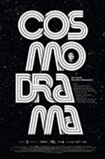 Watch Cosmodrama 123movies