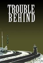 Watch Trouble Behind 123movies