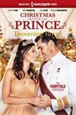 Watch Christmas with a Prince - Becoming Royal 123movies
