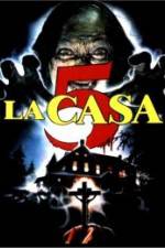 Watch La casa 5 123movies
