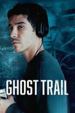 Watch Ghost Trail 123movies