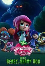 Watch Strawberry Shortcake and the Beast of Berry Bog 123movies