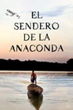 Watch El sendero de la anaconda 123movies