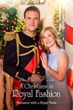 Watch A Christmas in Royal Fashion 123movies
